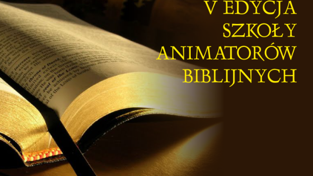 Wznowienie Szkoły Animatorów Biblijnych V edycji